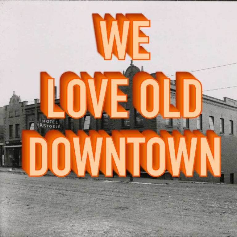 We Love Old Downtown - Duluth Preservation Alliance